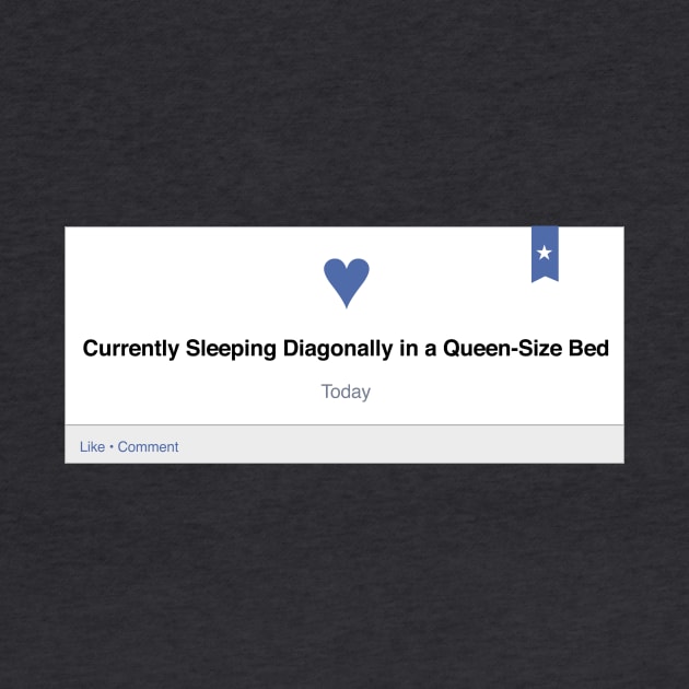 Relationship Status: Currently Sleeping Diagonally in a Queen-Sized Bed by WhyStillSingle